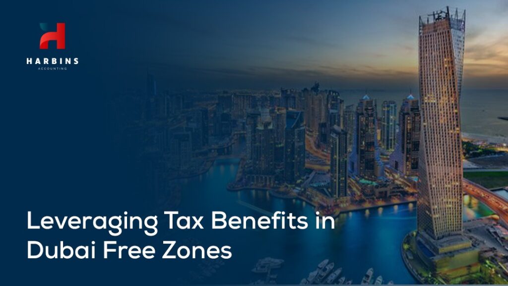Leveraging Tax Benefits in Dubai Free Zones Tax - Harbins blog banner